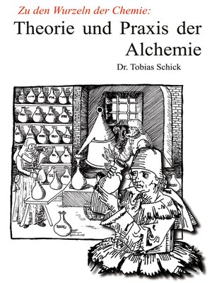 cover image of Theorie und Praxis der Alchemie